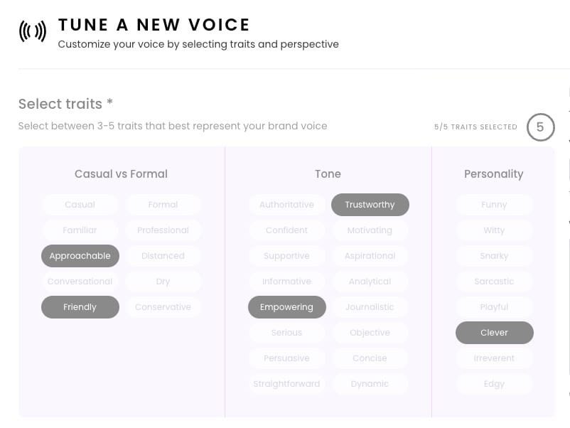 On the Writer's Teams plan you can select up to 5 traits for your brand voice. You can adjust as needed.